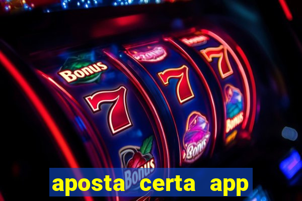 aposta certa app jogo do bicho